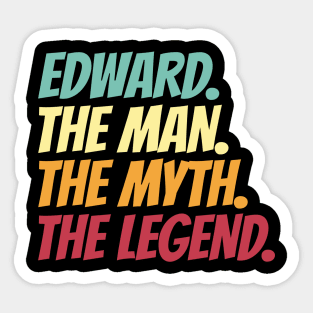 Edward The Man The Myth The Legend Sticker